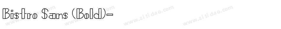 Bistro Sans (Bold)字体转换